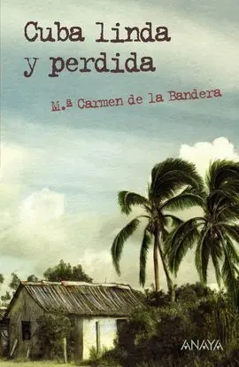 Cuba Linda y Perdida