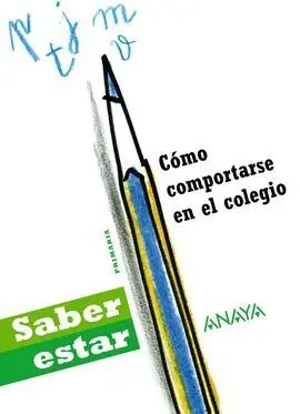 Cómo Comportarse en el Colegio.
