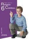 Religión Católica 6. Alumnado. Tablet. Primaria.