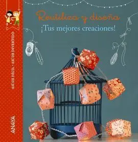 Así de Fácil, Así de Divertido. Reutiliza y Diseña