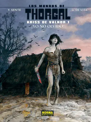 Mundos de Thorgal: Kriss de Valnor 1 yo no Olvido