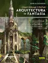 Como Dibujar y Pintar Arquitectura de Fantasía