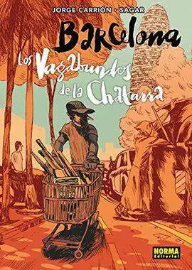 Barcelona. Los Vagadundos de la Chatarra.