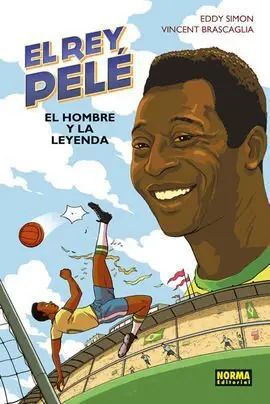 Rey Pelé, el - el Hombre y la Leyenda
