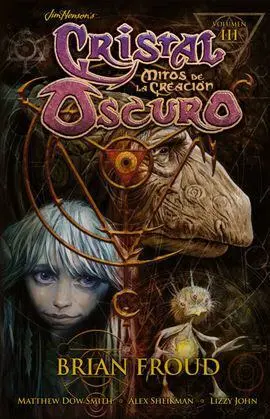 Cristal Oscuro, Mitos Creación