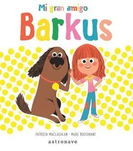Mi Gran Amigo Barkus
