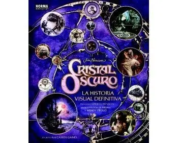 Cristal Oscuro. La Historia Visual Definitiva