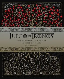 Juego de Tronos: Guía de Poniente y el Resto del Mundo. La Serie Completa