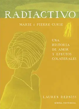 Radiactivo. Marie & Pierre Curie