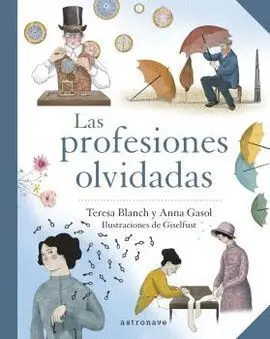Las Profesiones Olvidadas