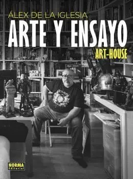 Alex de la Iglesia. Arte y Ensayo