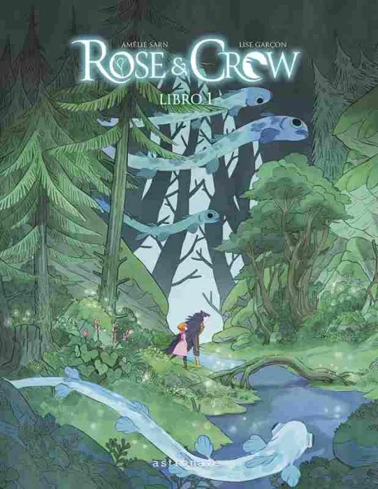 Rose & Crow. Libro 1