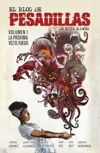 El Blog de las Pesadillas de Nita Hawes 01. La Proxima Vez el Fuego