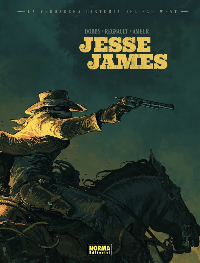 La Verdadera Historia del Far West: Jesse James