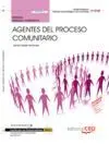 Manual Agentes del Proceso Comunitario (Mf1020_3). Certificados de Profesionalid