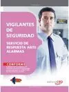 Vigilantes de Seguridad. Servicio de Respuesta Ante Alarmas