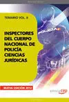 Inspectores del Cuerpo Nacional de Policía Ciencias Jurídicas. Temario Vol. Ii.