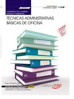 Cuaderno del Alumno Técnicas Administrativas Básicas de Oficina (Mf0969_1). Cert