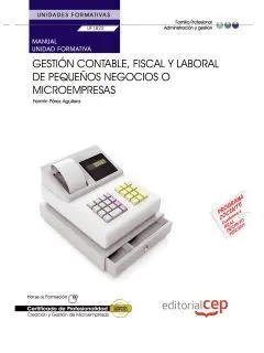 Manual Gestión Contable, Fiscal y Laboral de Pequeños Negocios o Microempresas (