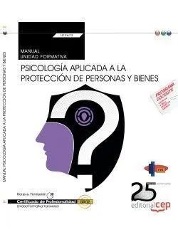Manual. Psicología Aplicada a la Protección de Personas y Bienes (Transversal: u