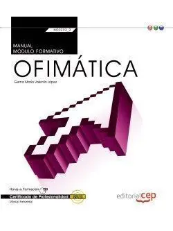 Manual. Ofimática (Mf0233_2:Transversal)