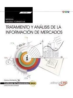 Manual. Tratamiento y Análisis de la Información de Mercados (Transversal: Uf178