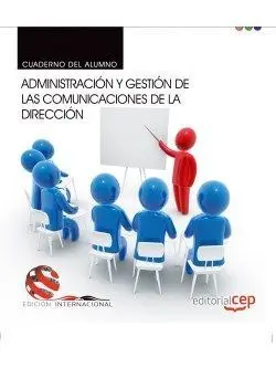 Cuaderno del Alumno. Administración y Gestión de las Comunicaciones de la Direcc