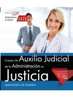 Simulacros de Examen Cuerpo de Auxilio Judicial de la Administración de Justicia