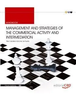 Management And Strategies Of The Commercial Activity And Intermediation. Handboo