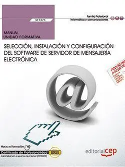 Manual. Selección, Instalación y Configuración del Software de Servidor de Mensa