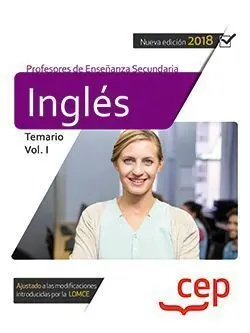 Cuerpo de Profesores de Enseñanza Secundaria. Inglés. Temario Vol. I.