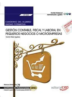 Cuaderno del Alumno. Gestión Contable, Fiscal y Laboral en Pequeños Negocios o M