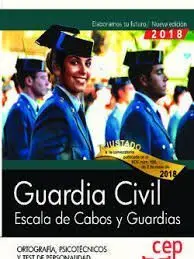 Guardia Civil. Escala de Cabos y Guardias. Ortografía, Psicotécnicos y Test de P