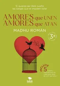 Amores que Unen, Amores que Atan