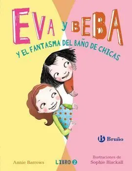 Eva y Beba y el Fantasma del Baño de Chicas