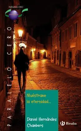 Muéstrame la Eternidad...