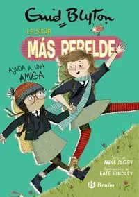 Enid Blyton. La Niña Más Rebelde, 6. La Niña Más Rebelde Ayuda a