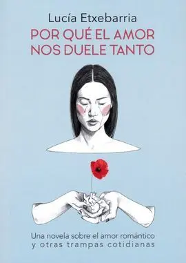 Por qué el Amor nos Duele Tanto