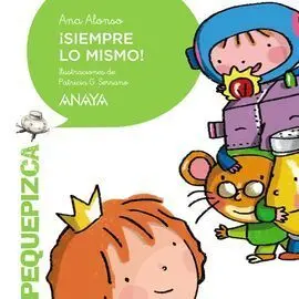¡Siempre lo Mismo!