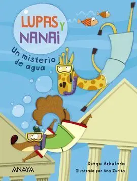 Lupas y Nanai. Un Misterio de Agua