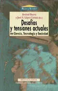 Desafios y Tensiones Actuales en Ciencia, Tecnologia