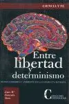 Entre Libertad y Determismo