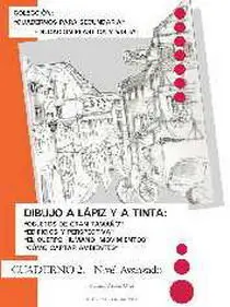 Dibujo a Lápiz y a Tinta. Cuaderno 2