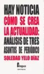 Hay Noticia Como se Crea la Actualidad