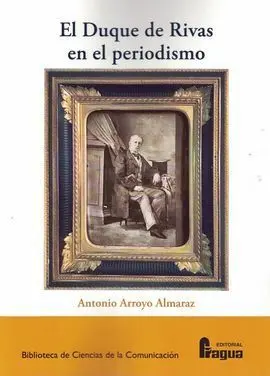 El Duque de Rivas en el Periodismo