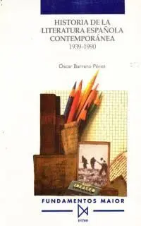 Historia de la Literatura Española Contemporánea (1939-1990)