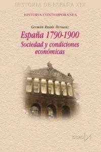 España 1790-1900 Sociedad y Condiciones Económicas
