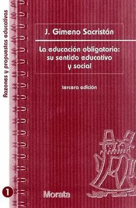 La Educación Obligatoria: Su Sentido Educativo y Social