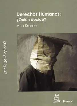 Derechos Humanos. ¿Quién Decide?