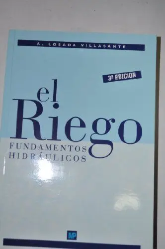 El Riego. Fundamentos Hidráulicos